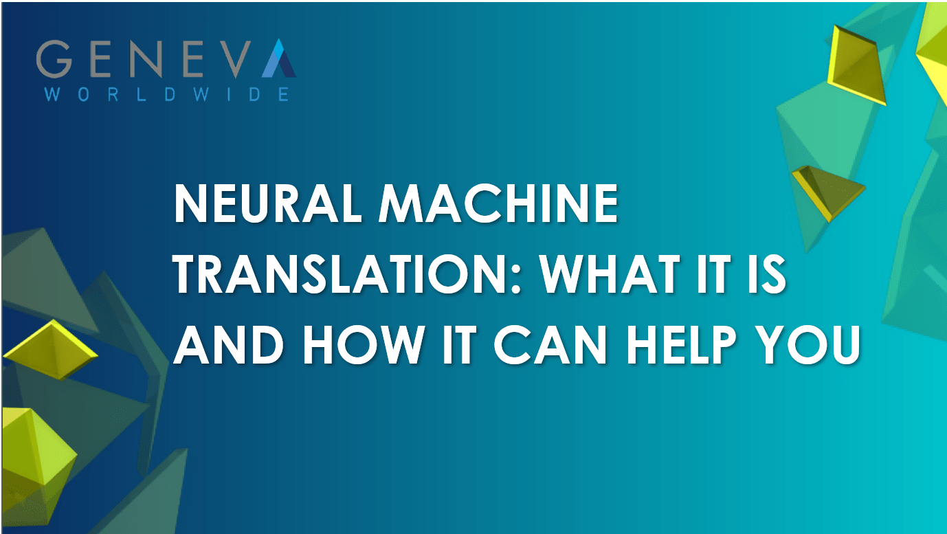 Top Translation Company Explains Neural Machine Translation