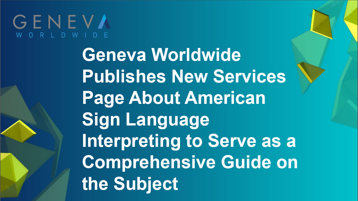 geneva-worldwide-publishes-guide-on-asl-interpreting